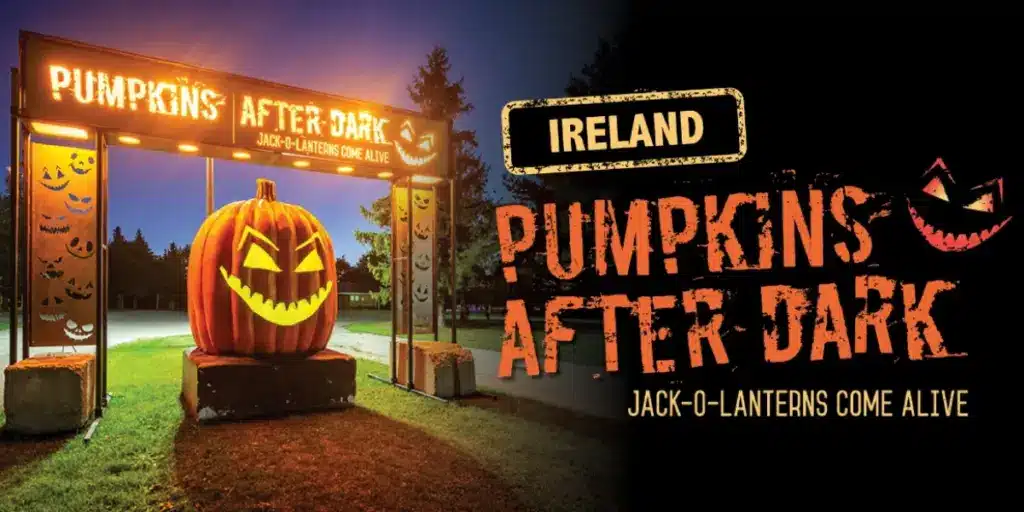 A glowing jack-o’-lantern sits under a lit sign reading "PUMPKINS AFTER DARK" at night. The design promotes Ireland's "Pumpkins After Dark" event with the tagline "Jack-o-lanterns come alive.
