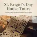 St. Brigid’s Day House Tours
