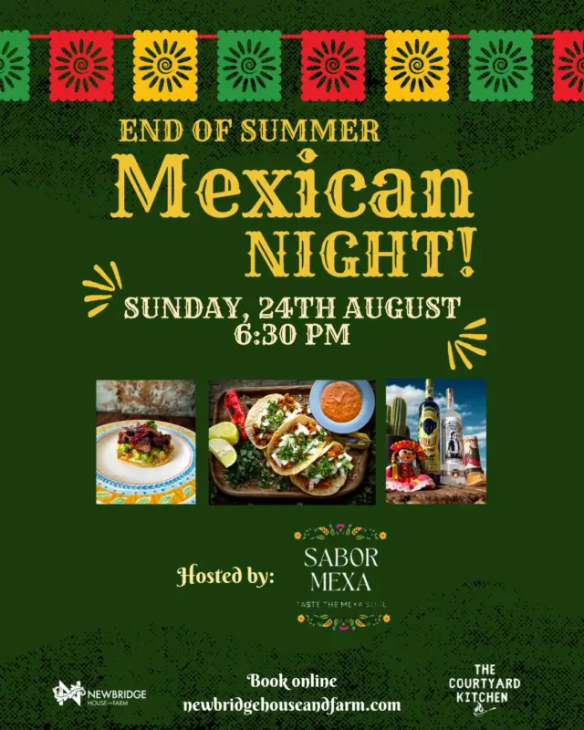 ✨ End your summer with a true fiesta! ✨

On Sunday, 24th August at 6:30 PM, our Courtyard Kitchen will transform into an intimate Mexican oasis 🌿

🌮 What to Expect:
✨ A welcome drink to set the mood
🎶 Live background music to carry you away
👩‍🍳 A special cooking demonstration with Diego & Sofia
🍴 An al fresco dining experience in our charming Courtyard (weather permitting)
🌮 Tacos al Pastor, Pork Belly Volcán & Pan de Elote - authentic flavours that tell a story
🥂 A guided tasting of mezcal & tequila with expertly crafted drinks

This is more than dinner - it’s a culinary journey through Mexico right here in Donabate. 🌅

📍 The Courtyard Kitchen, Newbridge House & Farm, Donabate
📅 Sunday, 24th August | 6:30 PM
💶 €110 per person

🎟️ Spaces are limited - book now at https://newbridgehouseandfarm.com/end-of-summer-mexican-night/

#MexicanNight #FoodieExperience #DonabateEvents #NewbridgeHouse #DublinFoodies #FoodieIreland #DublinEvents #TasteOfMexico #AuthenticMexicanFood #IrishFoodies #GastroExperience #Donabate #NorthDublinEvents #CulinaryExperience #AlFrescoDining #TequilaTasting #MezcalLovers #EatDrinkEnjoy