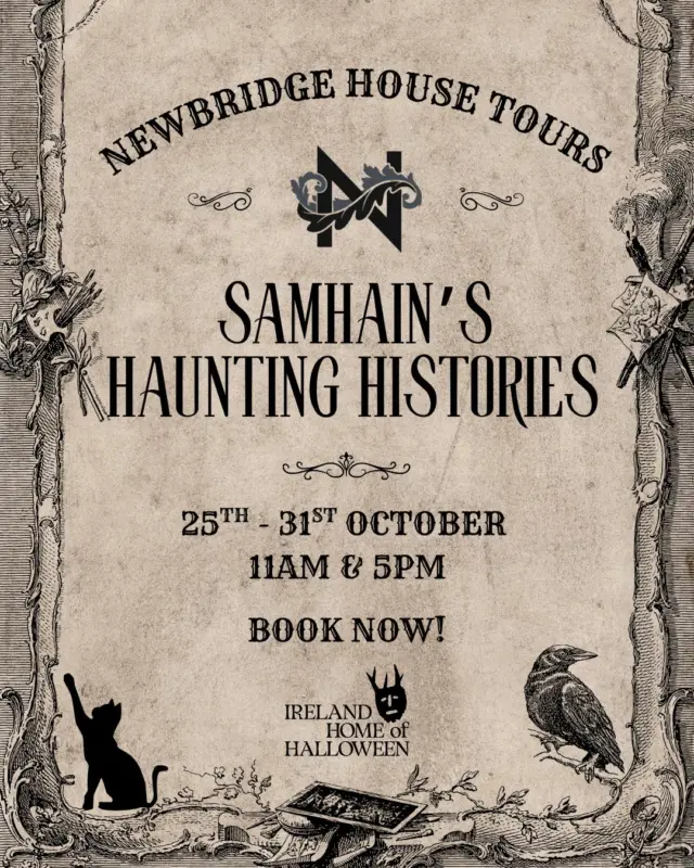 👻 Samhain’s Haunting Histories starts tomorrow at Newbridge House & Farm! 🕯️

Uncover eerie tales of banshees, ghostly legends, and Irish folklore… 👻

🎃 25th - 31st October | 11 AM & 3 PM

⚠️ Limited spaces - book now!
🎟️ newbridgehouseandfarm.com/samhains-haunting-histories-halloween-tours

#NewbridgeHouse #SamhainsHauntingHistories #HalloweenInDublin #FamilyHalloween #IrishFolklore #IrelandHomeOfHalloween #VisitDublin #ThingsToDo #FamilyFun
