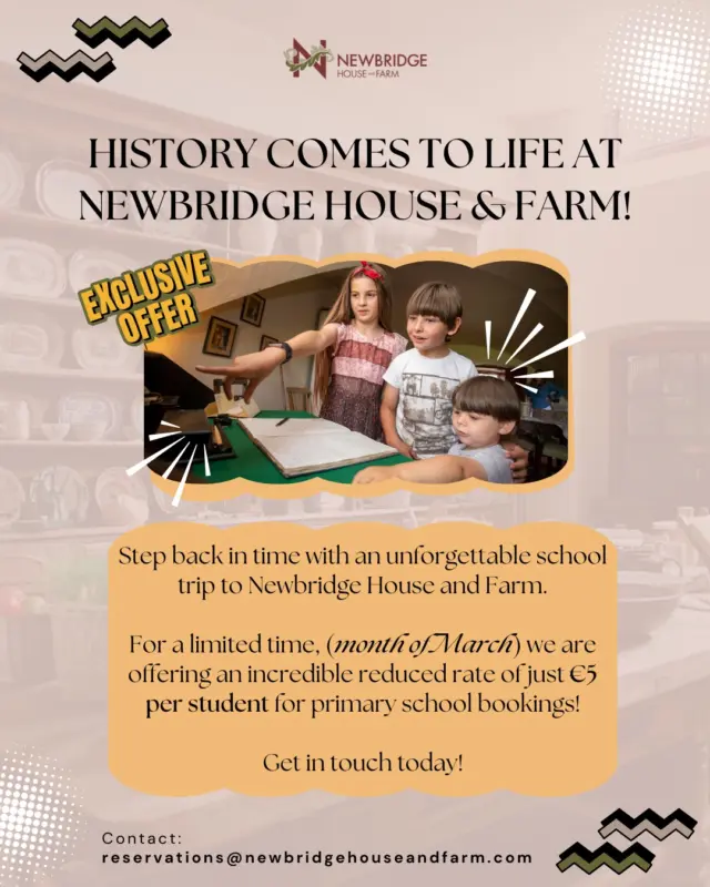 🏛️✨ Step back in time with your class this March at Newbridge House.

Visit our Servants’ Quarters for an immersive, sensory-led experience featuring ambient sights and sounds that recreate the atmosphere of 18th-century life.

It’s a rare opportunity for students to walk through history rather than simply read about it.

👣 Explore the original working quarters
🔔 Discover how servants lived and worked
🕯️ Experience the contrasts of Georgian “upstairs” and “downstairs” life

March Special Offer: Just €5 per student for primary school bookings.

Bring history off the page and into real life for your class.

📩 Enquire today: reservations@newbridgehouseandfarm.com

#SchoolTours #PrimarySchoolTours #ServantsQuarters #LivingHistory #EducationalTrips #DublinSchools #NewbridgeHouse